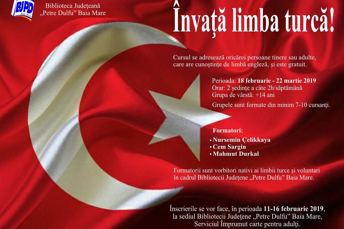 Curs de limba turcă la Biblioteca Judeţeană „Petre Dulfu” Baia Mare
