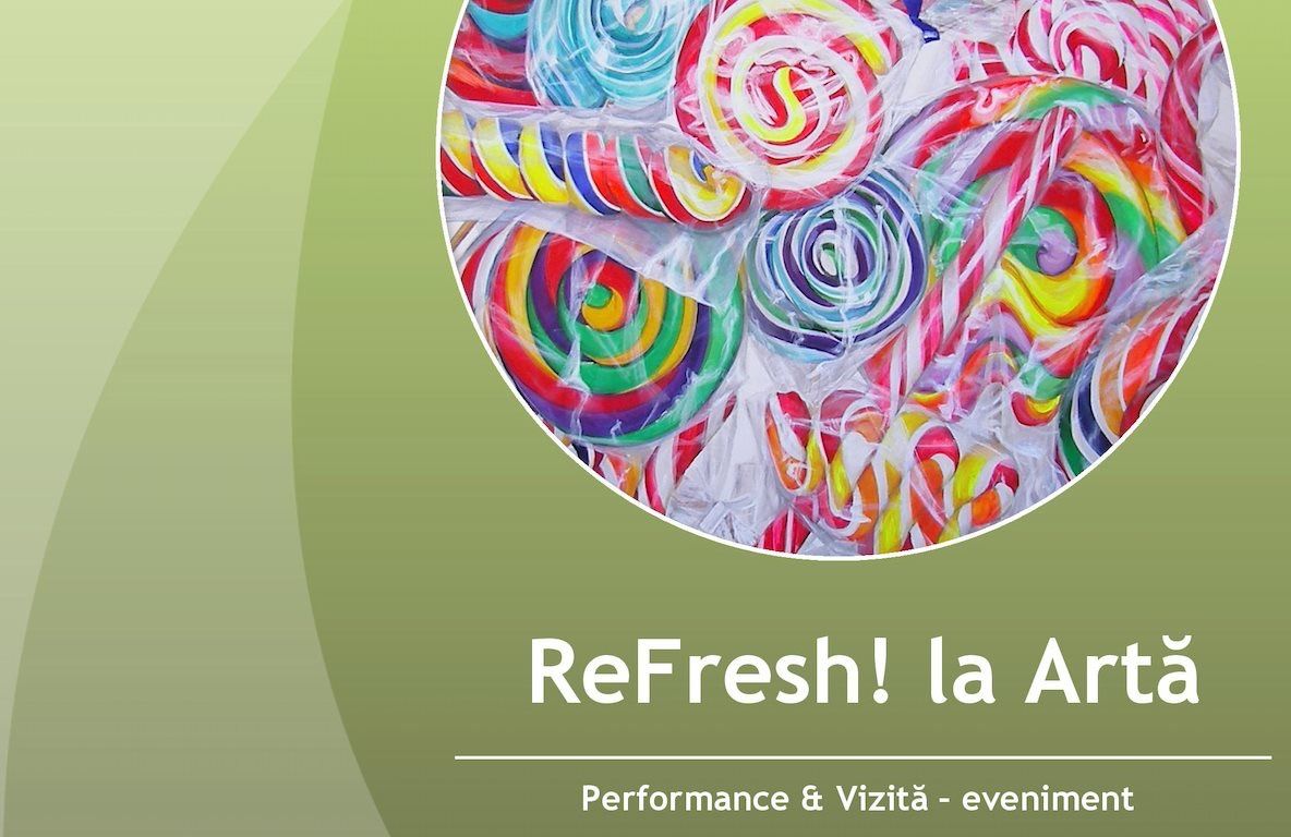 Eveniment inedit: ReFresh la arta!