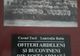 A fost publicată cartea ”Ofițeri ardeleni și bucovineni din fosta armată austro-ungară”